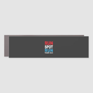 Run Spot Run Trump 2024 Trump Vance election Car Magnet