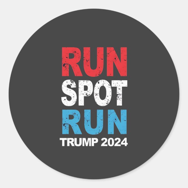 Run Spot Run Trump 2024 Trump Vance election Classic Round Sticker (Front)