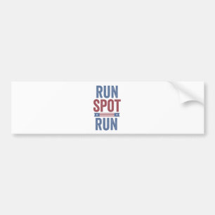 Run Spot Run Trump President Election 2024  Bumper Sticker