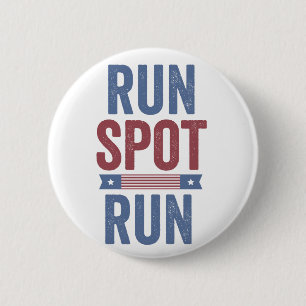 Run Spot Run Trump President Election 2024 Button