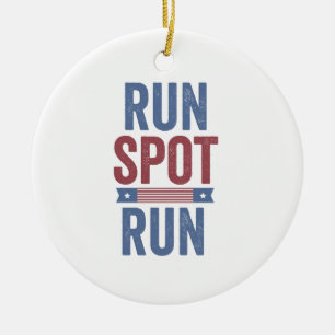 Run Spot Run Trump President Election 2024 Ceramic Ornament