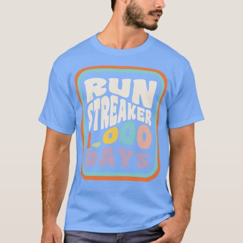 Run Streak Run Streaker 1000 Days of Running Comma T_Shirt