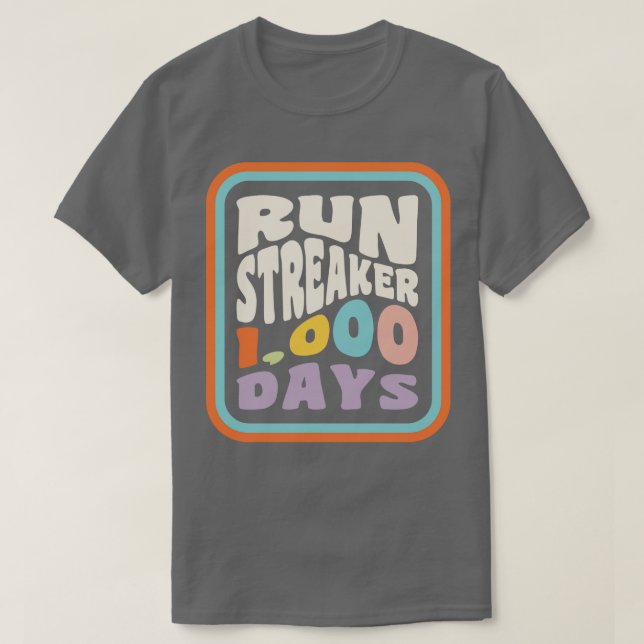 Run Streak Run Streaker 1000 Days of Running Comma T-Shirt (Design Front)