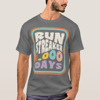 Run Streak Run Streaker 1000 Days of Running Comma T-Shirt