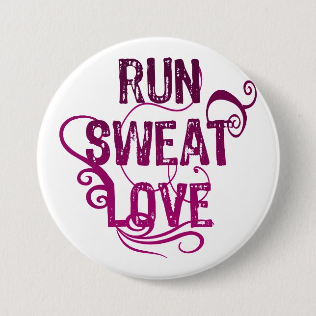 Run Sweat Love Pinback Button (Front)