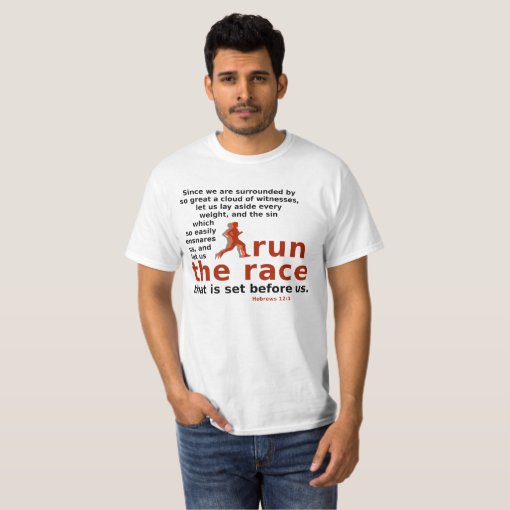 Run the Race Hebrews 12:1 t-shirt | Zazzle