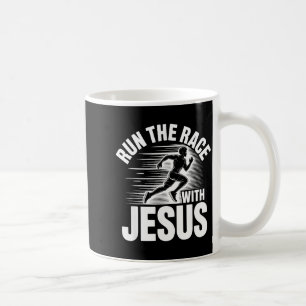 Run The Race With Jesus Motivational Quote Coffee Mug