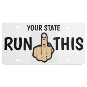 RUN THIS LICENSE PLATE