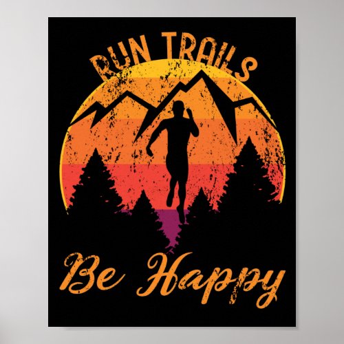 Run Trails Be Happy Retro Runner Path Way Running Poster