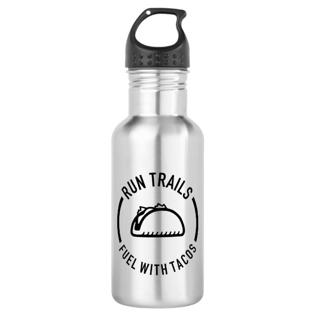 Run Trails Fuel With Tacos Stainless Steel Water Bottle (Front)