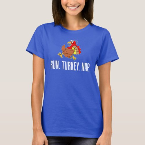 Run Turkey Nap Cartoon ON DARK T_Shirt