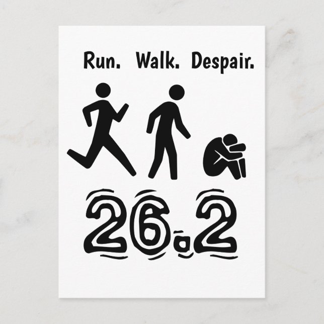 Run. Walk. Despair. Marathon Humor Postcard (Front)
