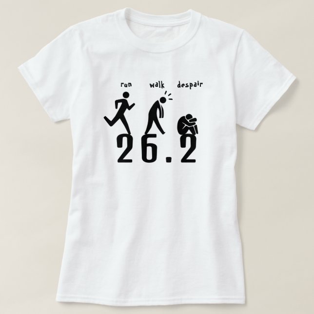 Run. Walk. Despair. T-Shirt (Design Front)