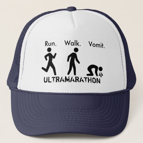 Run Walk Vomit Trucker Hat