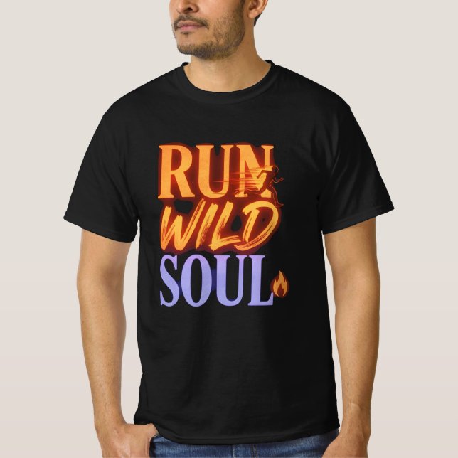 Run Wild Soul Graphic Tee - Nature Adventure Quote (Front)