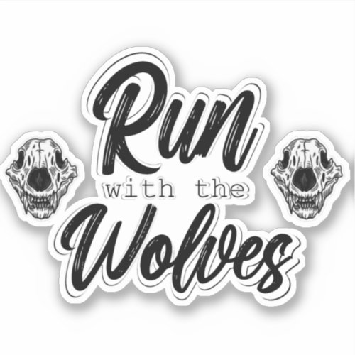 Run with the Wolves  Aufkleber Sticker