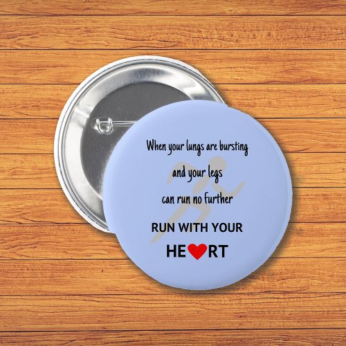 Run with your heart sports motivational blue button