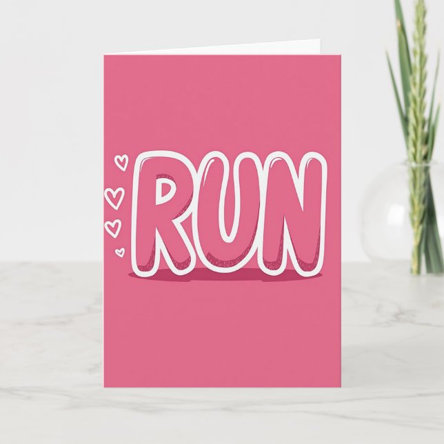 Run Your Heart Out Card (Front)