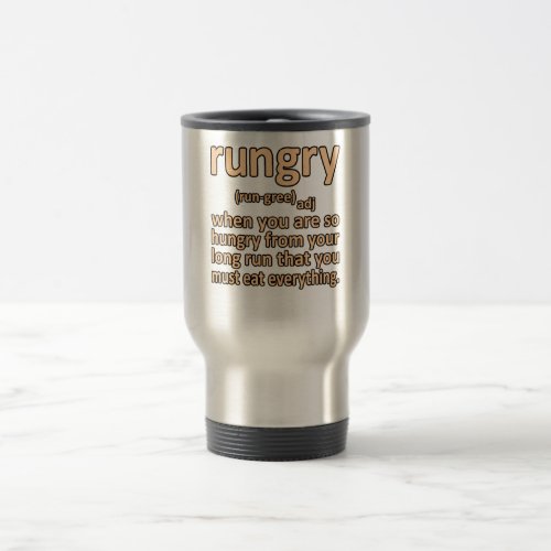 Rungry Definition Half Marathon Runner Running Gra Travel Mug