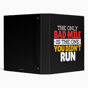 Runner - Funny Bad Mile Running Quote 3 Ring Binder