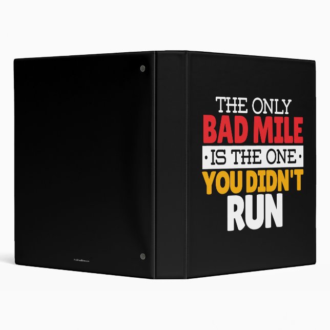 Runner - Funny Bad Mile Running Quote 3 Ring Binder (Background)