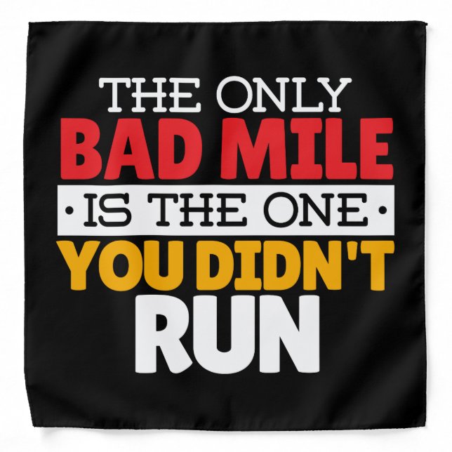 Runner - Funny Bad Mile Running Quote Bandana (Front)