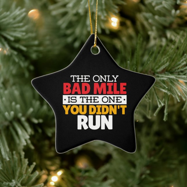 Runner - Funny Bad Mile Running Quote Ceramic Ornament (Tree)