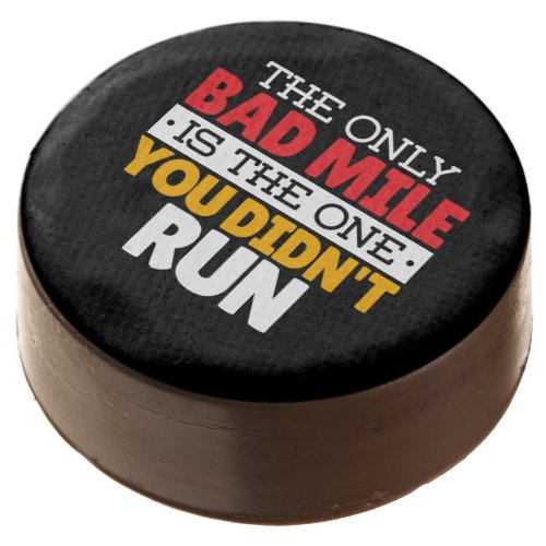 Runner _ Funny Bad Mile Running Quote Chocolate Covered Oreo