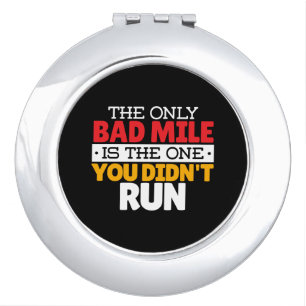 Runner - Funny Bad Mile Running Quote Compact Mirror