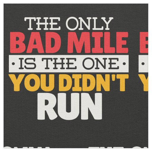 Runner - Funny Bad Mile Running Quote Fabric