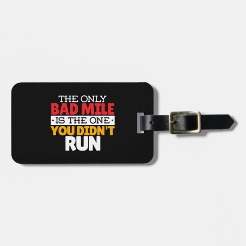 Runner _ Funny Bad Mile Running Quote Luggage Tag