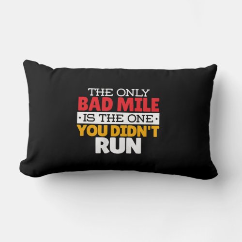 Runner _ Funny Bad Mile Running Quote Lumbar Pillow