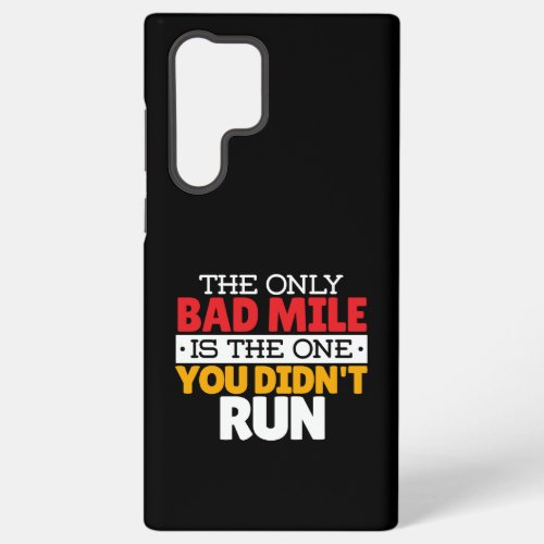 Runner _ Funny Bad Mile Running Quote Samsung Galaxy S22 Ultra Case