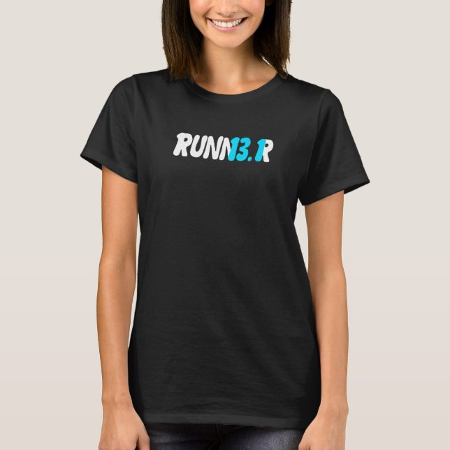 Runner Half Marathon 13 1 Miles Run Marathoner Mar T-Shirt (Front)