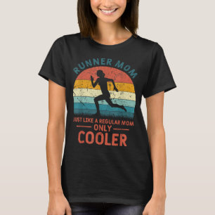 Runner Mom Funny Marathon Running Jogging Mother's T-Shirt