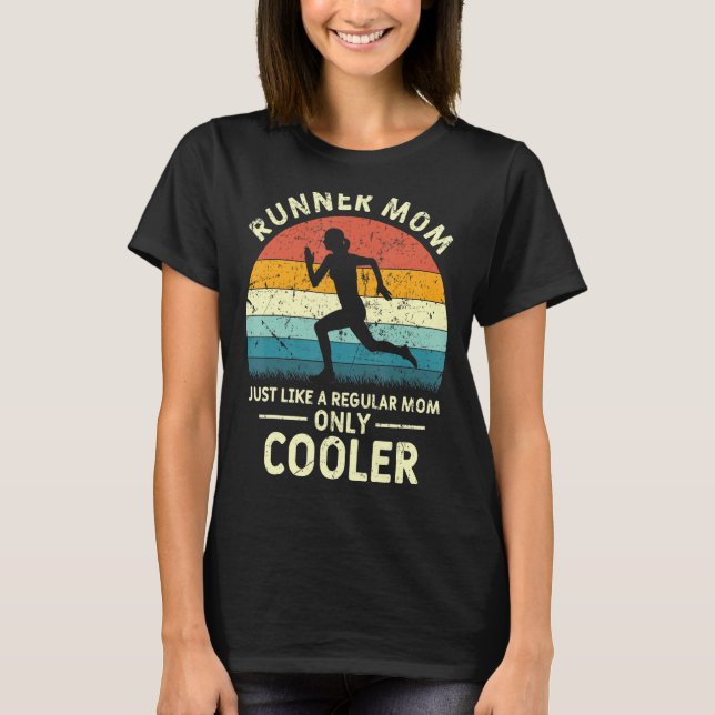 Runner Mom Funny Marathon Running Jogging Mothers  T-Shirt (Front)