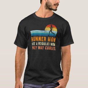 Runner Mom Like A Regular Mom Only Cooler Vintage T-Shirt