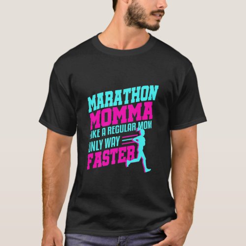 Runner _ Running _ Marathon Mom Momma Funny First T_Shirt