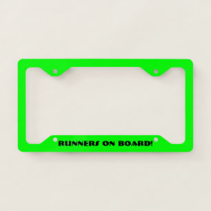 Runners On Board! License Plate Frame