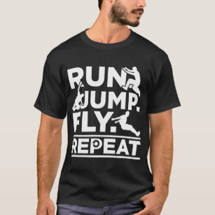 Running Athlete jumping Freerunner Run Jump Fly T-Shirt