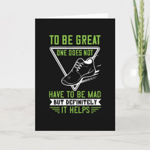 Running - Be mad to be great Card