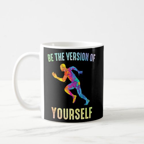 Running _ Be The Best Version Of Yourself _ Marath Coffee Mug