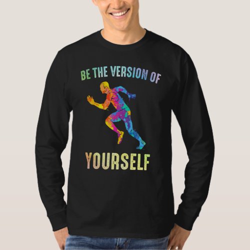 Running _ Be The Best Version Of Yourself _ Marath T_Shirt