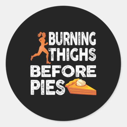 Running Burning Thighs Before Pies Runner Classic Round Sticker