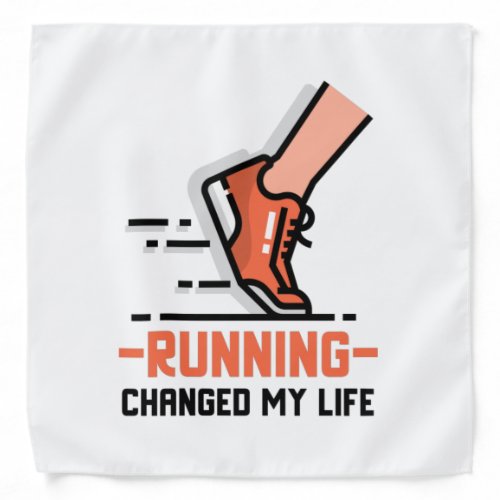 RUNNING CHANGED MY LIFE BANDANA