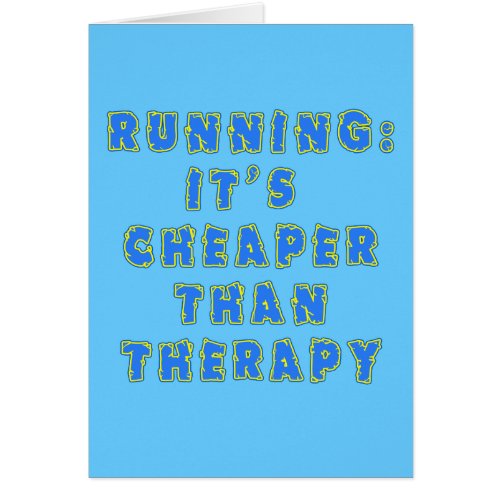 RUNNING  CHEAPER THAN THERAPY Tshirts