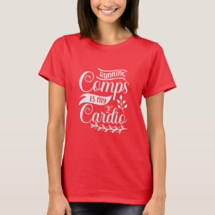 running comps is my cardio, realtor T-Shirt