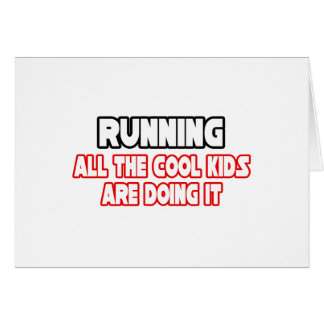 Running...Cool Kids Cards