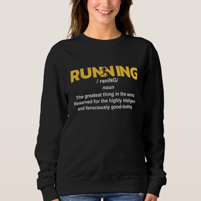 Running Definition I 5k Marathon Runner Sweatshirt (Front)