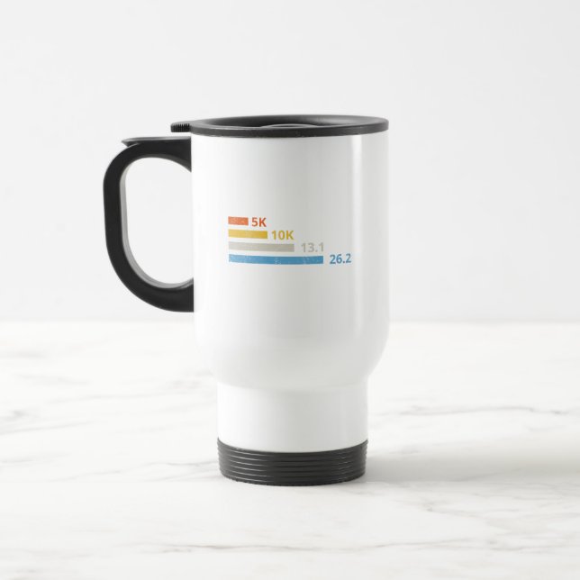 Running Distances I - 5K 10K 13.1 26.2 Marathoner Travel Mug (Left)